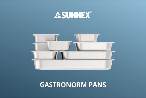 होटल र रेस्टुरेन्ट र घरपरिवारका लागि उपयुक्त Sunnex Gastronorm Pans